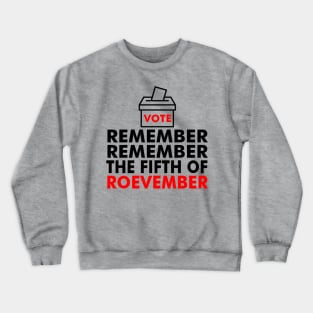 Roevember Crewneck Sweatshirt